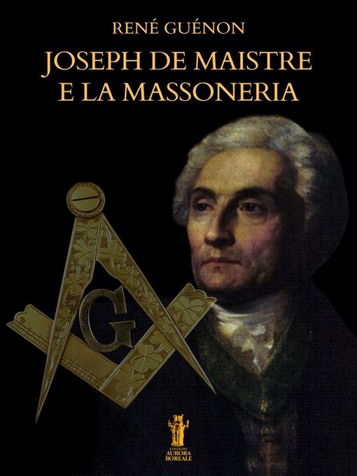 Title details for Joseph De Maistre e la Massoneria by René Guénon - Available